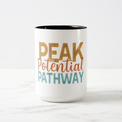  Fueling Potential Find Your Peak Two_Tone Coffee Mug