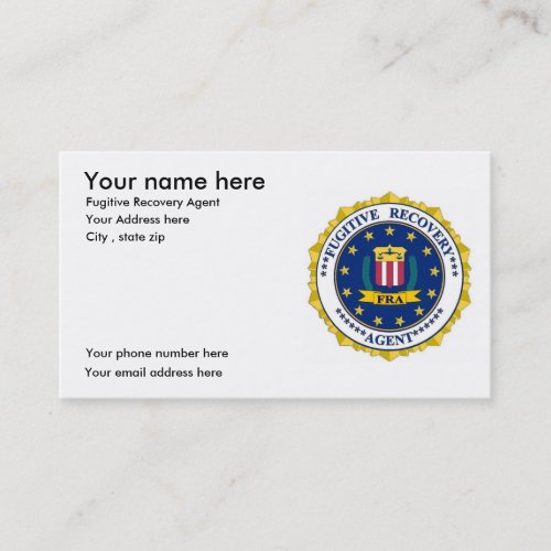 FUGITIVE RECOVERY AGENT business cards