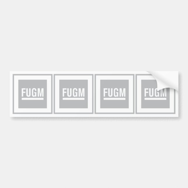 FUGM Bumper Stickers (x4) by SAB (Front)