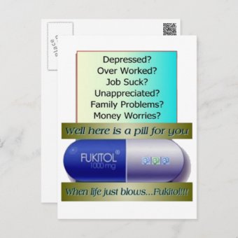 Fukitol, job sucks, over worked, no worries, postcard | Zazzle