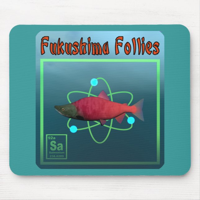 Fukushima Follies Mouse Pad (Front)