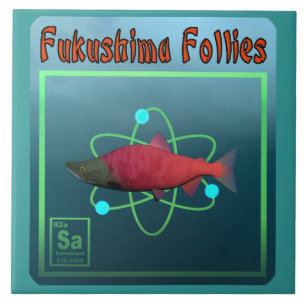 Fukushima Follies Tile