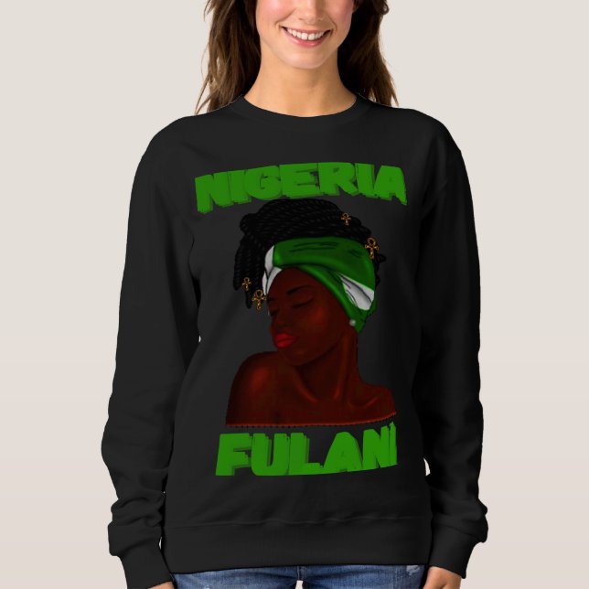 Fulani Girl  Cute Nigerian Girl Of Nigeria Sweatshirt (Front)