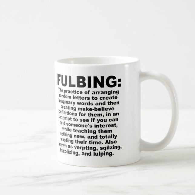 Fulbing Funny Mug or Travel Mug (Right)