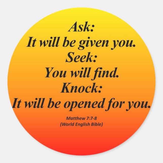 Fulfillment Matthew 7:7-8 Abbrev Classic Round Sticker (Front)