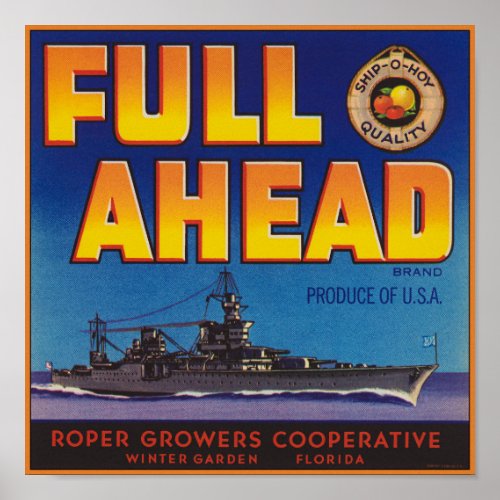 Full Ahead Oranges packing label Poster