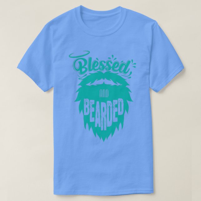 Full beard Beard Blessed and Bearded T-Shirt (Design Front)