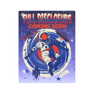 Full Disclosure Coming Soon Astronaut Floating Metal Print
