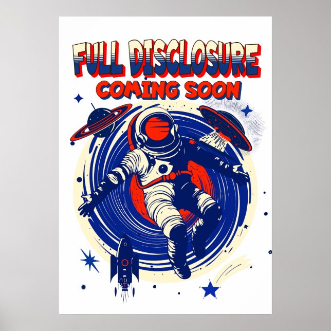 Full Disclosure Coming Soon | Astronaut Floating  Poster (Front)