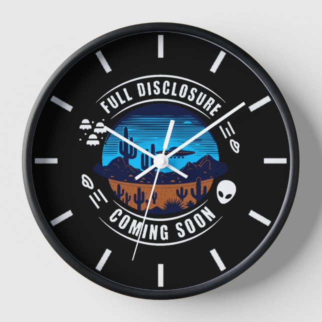Full Disclosure Coming Soon | UFO in the Desert Clock (Front)