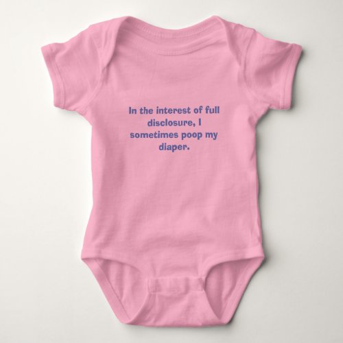 FULL DISCLOSURE DIAPER POOP FUNNY QUOTE BLUE TEXT BABY BODYSUIT