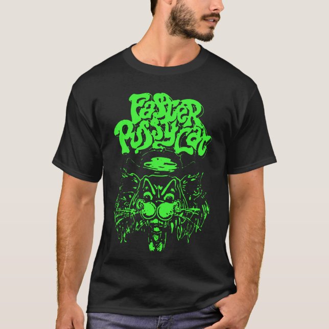 full green   faster pussycat  trending 1 tshirt155 T-Shirt (Front)