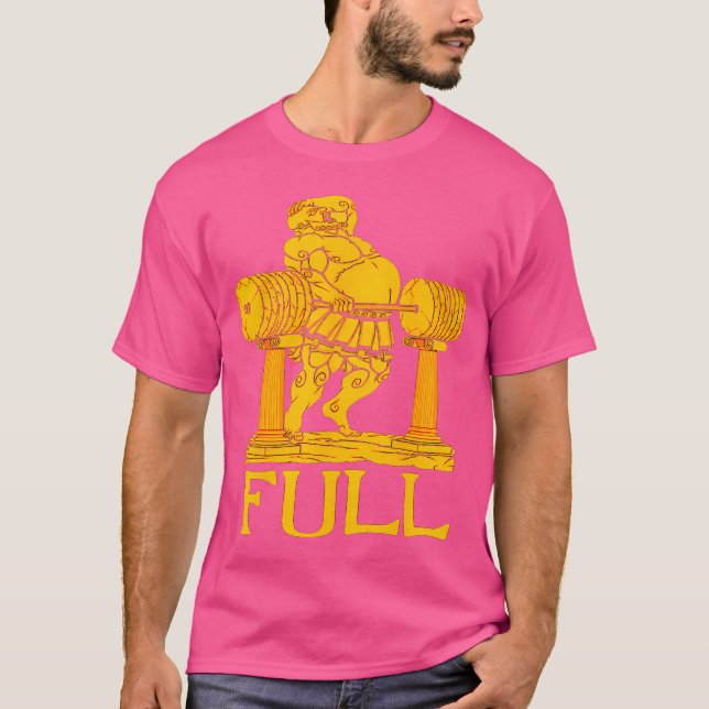 Full Gym Powerlifting Bodybuilding Weightlifting W T-Shirt (Front)