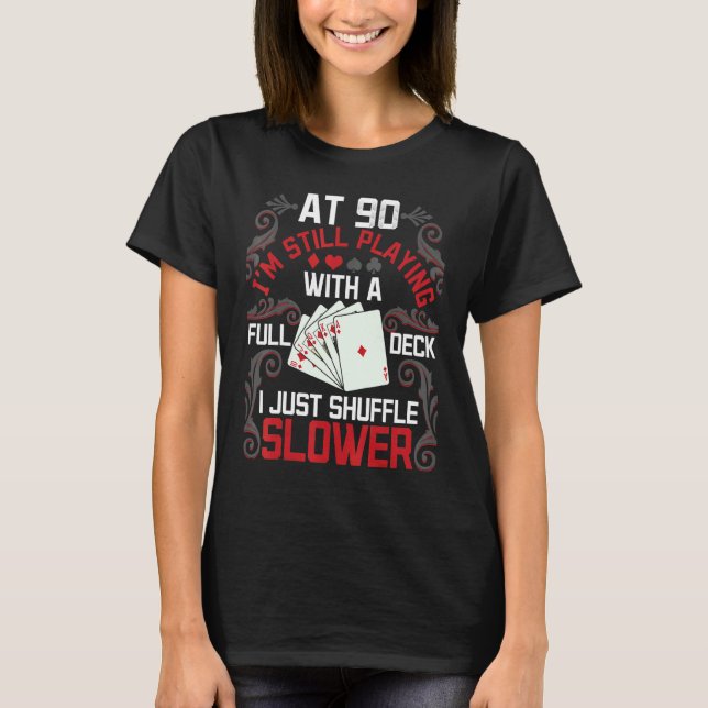Full House Card Hand 90th Birthday 90 Year Old Car T-Shirt (Front)