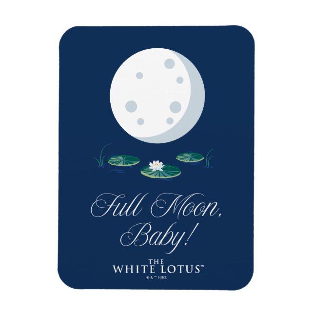 Full Moon, Baby! - The White Lotus Magnet (Vertical)