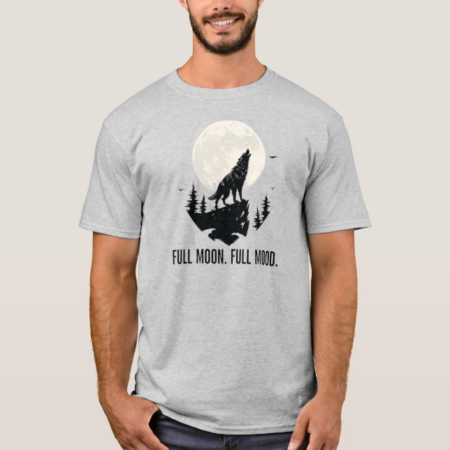Full Moon Full Mood Werewolf Art T-Shirt (Front)