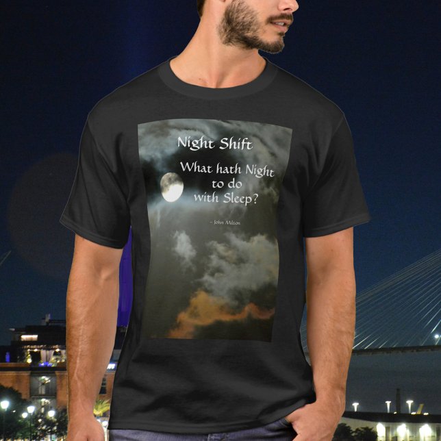 Full Moon Night Shift Nighttime Literary Quote T-Shirt (Creator Uploaded)