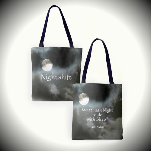 Full Moon Nighttime Quote Nightshift Customizable Tote Bag