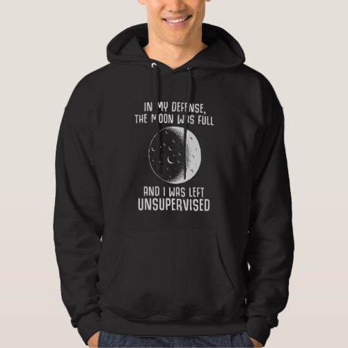Full Moon Pagan Witch Wiccan Quote Hoodie