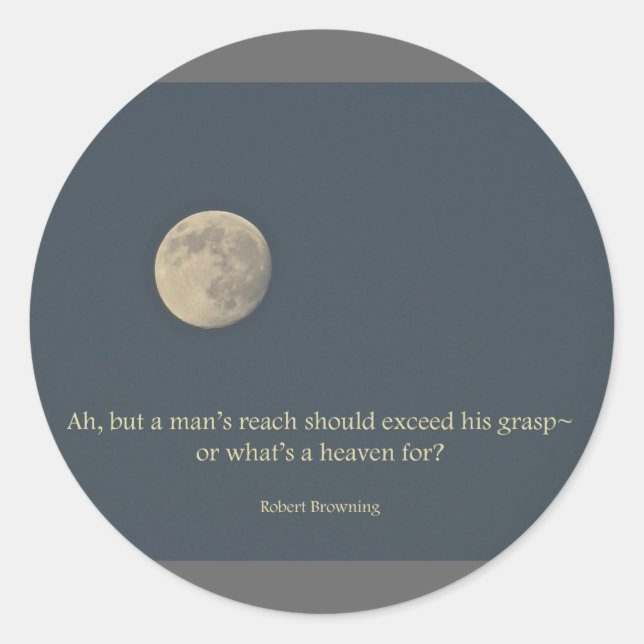 Full Moon Robert Browning Quote Classic Round Sticker (Front)