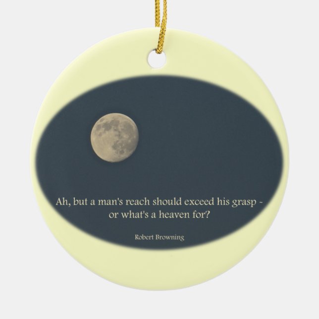 Full Moon Robert Browning Quote Graduate Ceramic Ornament (Front)