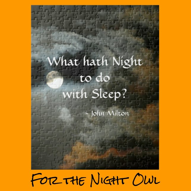 Full Moon with Nighttime quote Jigsaw Puzzle (Creator Uploaded)