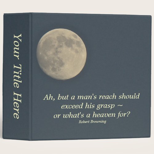 Full Moon With Robert Browing Quote Binder