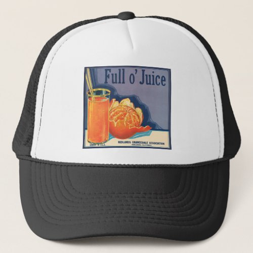 Full o Juice Vintage Orange Growers Advertisement Trucker Hat