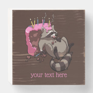 Full of Birthday Cake Greedy Cartoon Raccoon Wooden Box Sign