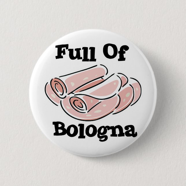 full of bologna button (Front)