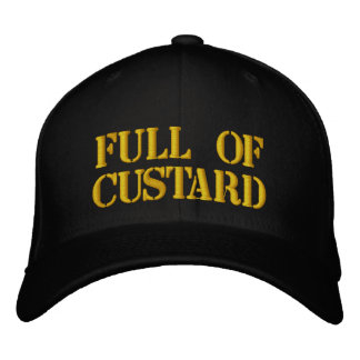 Full of Custard Embroidered Baseball Cap