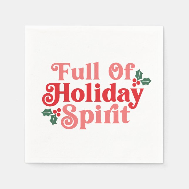 Full of Holiday Spirit - Festive Typography Napkins (Front)