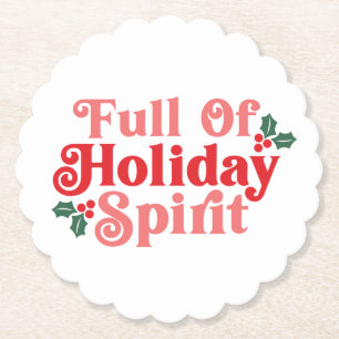 Full of Holiday Spirit - Festive Typography Paper Coaster