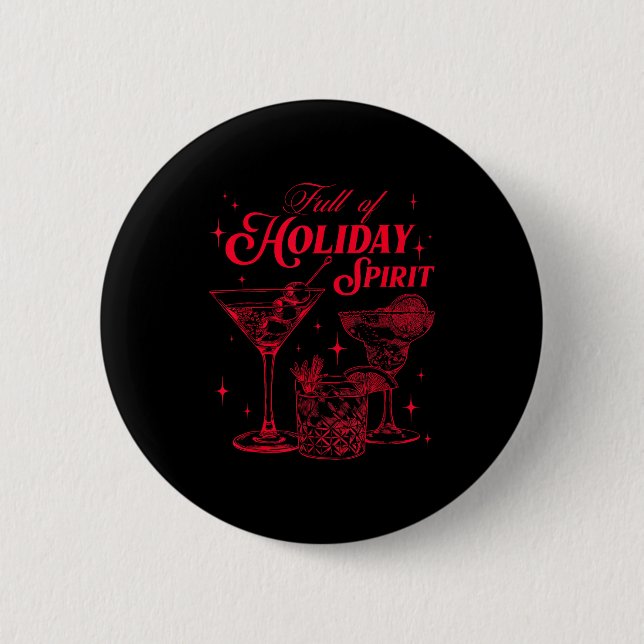 Full Of Holiday Srit Christmas Drinking Retro Tail Button (Front)