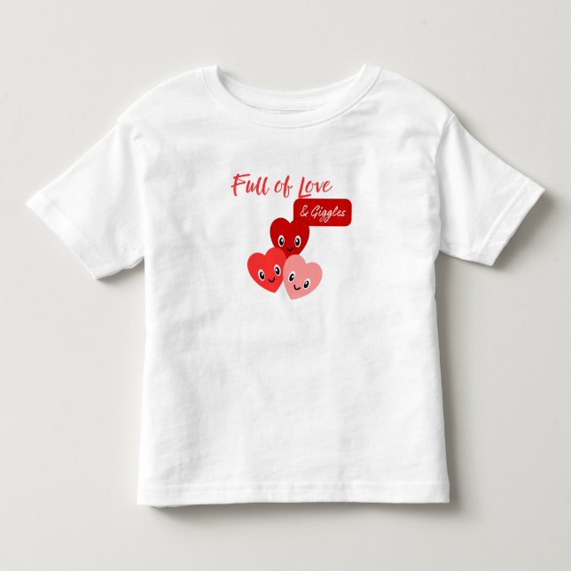 Full of Love & Giggles Valentine Toddler T-shirt (Front)