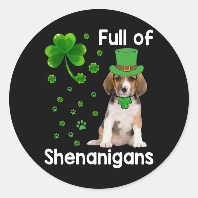 Full of Shenanigans Dog St Patricks Day Classic Round Sticker (Front)