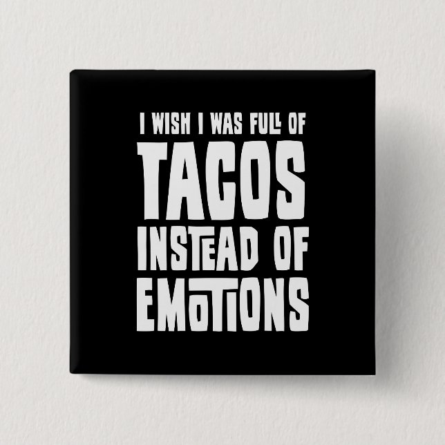 Full of Tacos Button (Front)