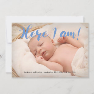Full Photo Cute Script Here I am Blue Boy Birth Announcement