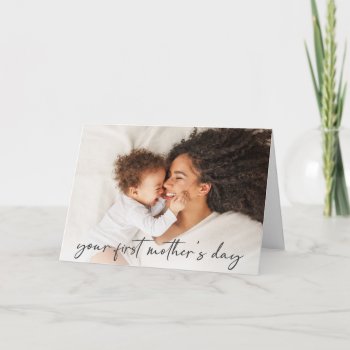 Full Photo First Mother's Day Card by DP_Holidays at Zazzle