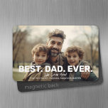 Full Photo with Best Dad Ever - Whimsical Greeting Magnet<br><div class="desc">The front of the magnet includes a place to add a photo and then add custom greetings from the kids. Happy Father's Day -- Add a photo and custom text.</div>