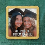 Full Photo with Custom Text in White Patch<br><div class="desc">A fun way to capture memories and share them with friends. Add a square or photo and your favorite caption to make a cool gift for friends.</div>