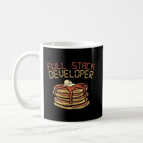 Full Stack Developer Programmer Coding Coder Coffee Mug