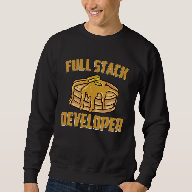 Full Stack Developer  Programming Coding Geek Sweatshirt (Front)