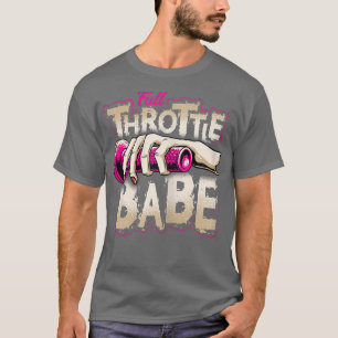 FULL-THROTTLE BABE Biker Dirt-bike Motocross Tee t