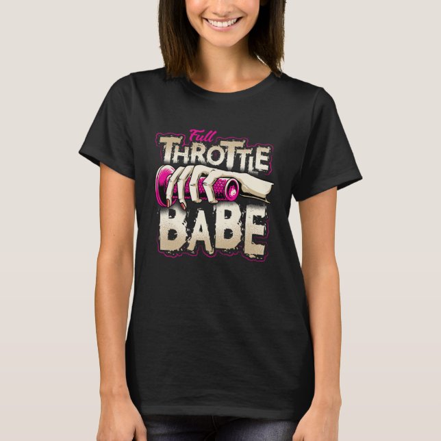 FULL THROTTLE BABE Biker Dirt bike Motocross  tees (Front)