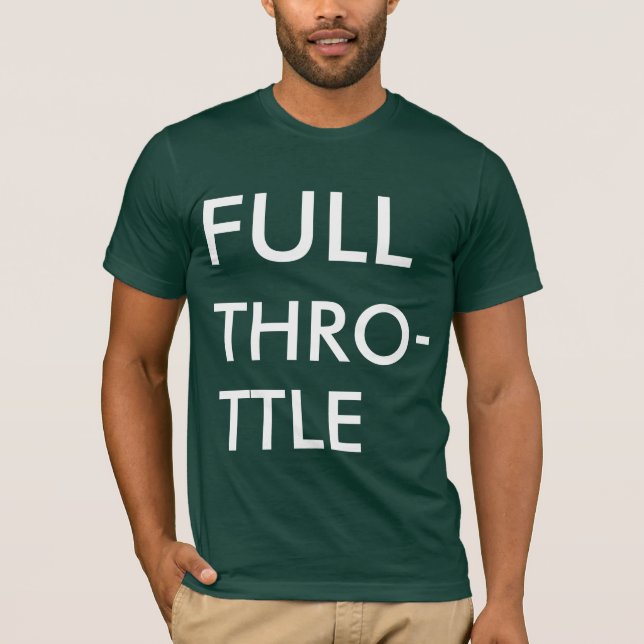 Full Throttle! T-Shirt (Front)