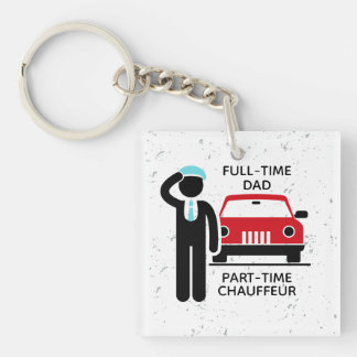 Full-Time Dad Part-Time Chauffeur Busy Dad Keychain