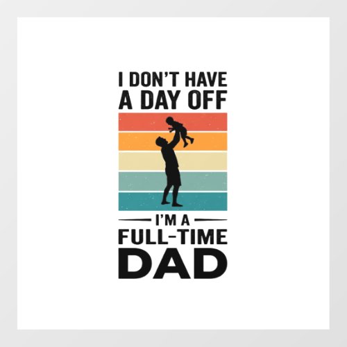 Full-Time Dad Vintage Graphic T-Shirt Design_1 Floor Decals