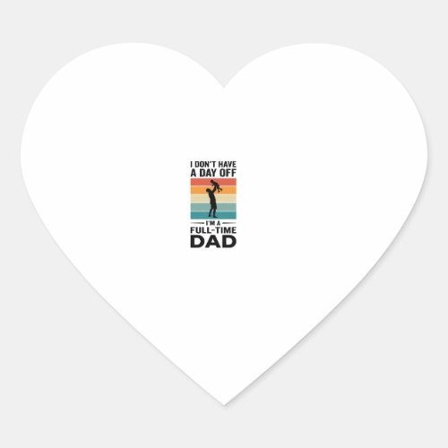 Full-Time Dad Vintage Graphic T-Shirt Design_1 Heart Sticker