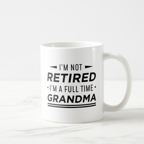 Full Time Grandma Coffee Mug